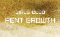 ガールズクラブ　PENTGROWTH